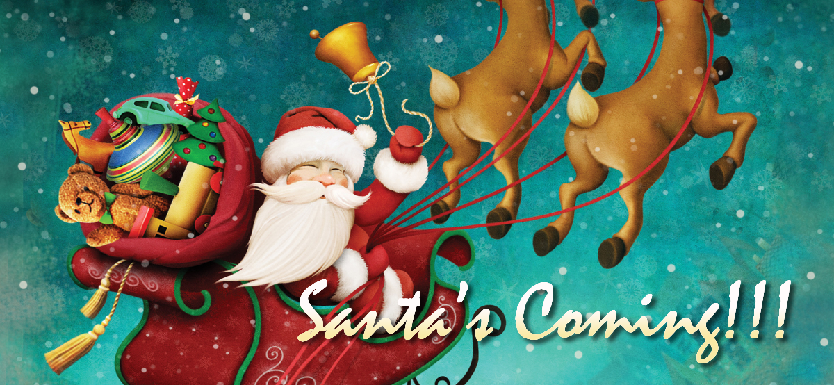 Santa’s Coming!